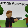Garage Apocalypse